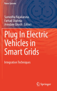 Plug in Electric Vehicles in Smart Grids: Integration Techniques