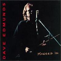 Plugged In - Dave Edmunds