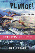Plunge!: Come Thirsty Student Edition