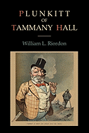 Plunkitt of Tammany Hall