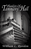 Plunkitt of Tammany Hall