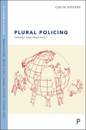 Plural Policing: Theory and Practice
