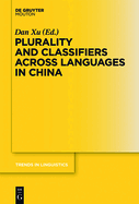 Plurality and Classifiers Across Languages in China