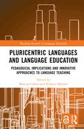 Pluricentric Languages and Language Education: Pedagogical Implications and Innovative Approaches to Language Teaching