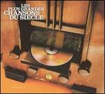 Plus Grandes Chansons du Si�cle