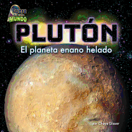 Plut�n (Pluto): El Planeta Enano Helado