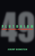 Plutonium: A History of the World?s Most Dangerous Element