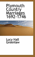 Plymouth Country Marriages 1692-1746