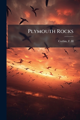 Plymouth Rocks - Corbin, F H