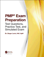 PMP� Exam Preparation: Test Questions, Practice Test, and Simulated Exam