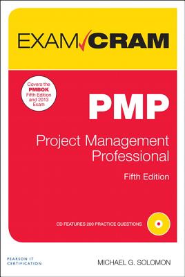 Pmp Exam Cram: Project Management Professional - Solomon, Michael