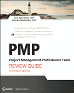 PMP: Project Management Professional Exam Review Guide