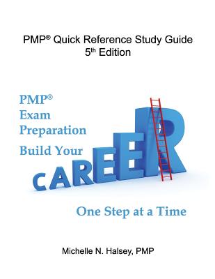 Pmp Quick Reference Study Guide 5th Edition - Halsey, Michelle N
