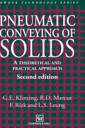 Pneumatic Conveying of Solids: A Theoretical and Practical Approach