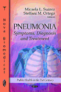 Pneumonia: Symptoms, Diagnosis, & Treatment