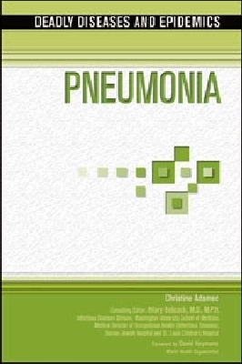 Pneumonia - Chelsea House, and Adamec, Christine