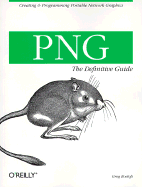 PNG: The Definitive Guide