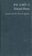 Po Ch?-I: Selected Poems