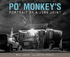 Po' Monkey's: Portrait of a Juke Joint