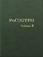 Poc or Gtfo, Volume 2
