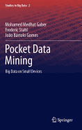 Pocket Data Mining: Big Data on Small Devices