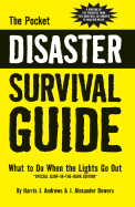 Pocket Disaster Survival Guide - Andrews, Harris J, and Bowers, J Alexander