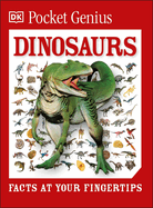 Pocket Genius: Dinosaurs: Facts at Your Fingertips