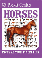 Pocket Genius Horses: Facts at Your Fingertips