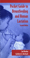 Pocket Guide to Breastfeeding and Human Lactation: .