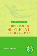 Pocket Guide to Chiropractic Skeletal Radiology