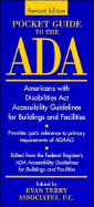 Pocket Guide to the ADA: Americans with Disabilities ACT Accessibility Guidelines for Buildings and Facilities