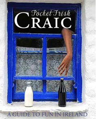 Pocket Irish Craic - Potter, Tony (Compiled by)