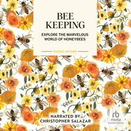 Pocket Nature: Beekeeping: Explore the Marvelous World of Honeybees