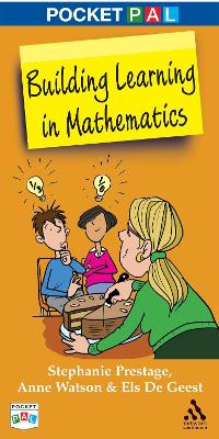 Pocket Pal: Building Learning in Mathematics - Prestage, Stephanie, and De Geest, Els, and Watson, Anne