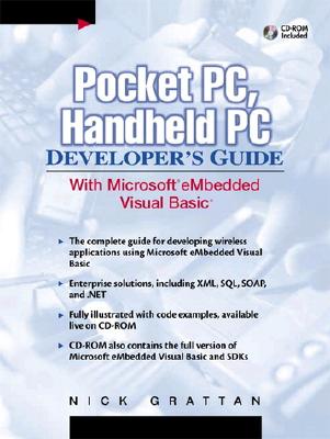 Pocket Pc, Handheld PC Developer's Guide with Microsoft Embedded Visual Basic - Grattan, Nick