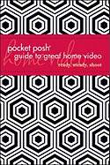 Pocket Posh Guide to Great Home Video: Ready, Steady, Shoot