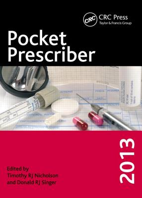 Pocket Prescriber 2013 - Nicholson, Timothy, and Singer, Donald RJ