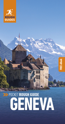 Pocket Rough Guide Geneva: Travel Guide with eBook - Guides, Rough, and Beattie, Andrew