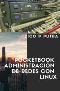 Pocketbook Administraci?n de Redes Con Linux