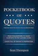 Pocketbook of Quotes: From Socrates to Lebowski