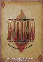 Poco: Crazy Love - The Ultimate Live Experience