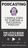 Podcasting - The little Book of Podcasting