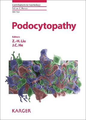 Podocytopathy - Liu, Z.-H. (Editor), and He, J.C. (Editor), and Ronco, Claudio (Series edited by)