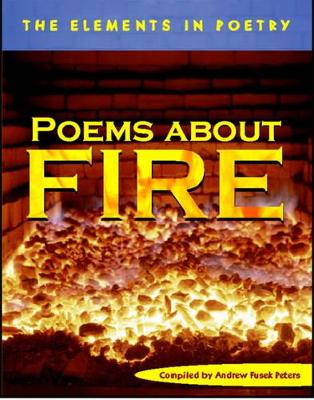 Poems About Fire - Peters, Andrew