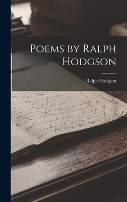Poems by Ralph Hodgson - Hodgson, Ralph