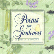 Poems for Gardeners: A Joyful Bouquet