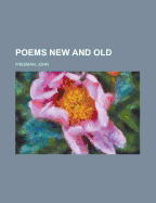 Poems New and Old
