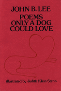 Poems Only a Dog Could Love