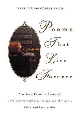 Poems That Live Forever - Felleman, Hazel (Editor)