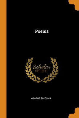 Poems - Sinclair, George